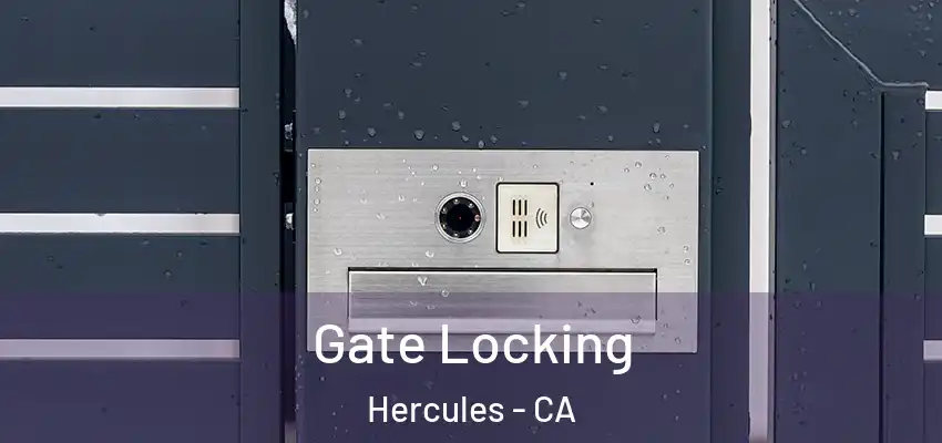  Gate Locking Hercules - CA
