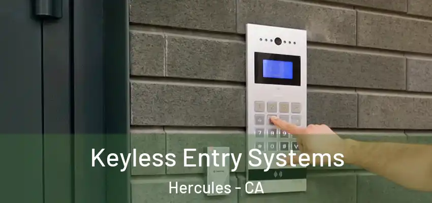  Keyless Entry Systems Hercules - CA