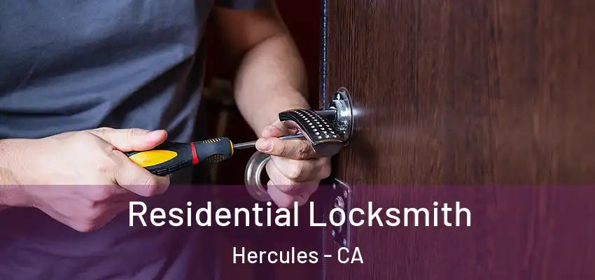  Residential Locksmith Hercules - CA