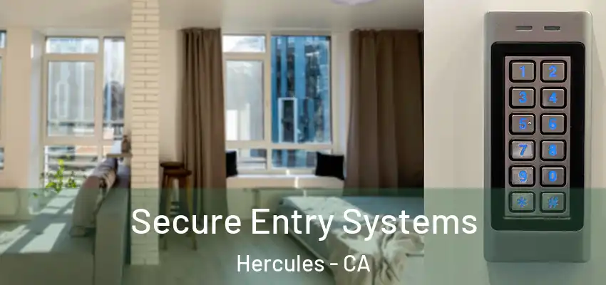  Secure Entry Systems Hercules - CA