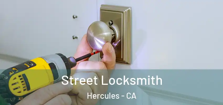  Street Locksmith Hercules - CA